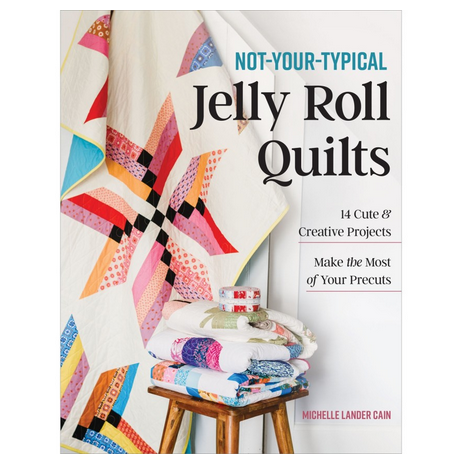 Not Your Typical Jelly Roll Quilts